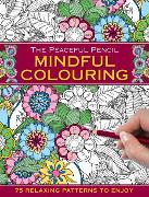 The Peaceful Pencil: Mindful Colouring