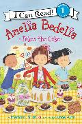 Amelia Bedelia Takes the Cake