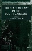 The State of Law in the South Caucasus