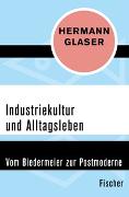 Industriekultur und Alltagsleben