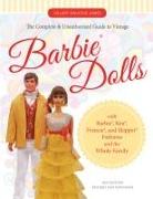 The Complete & Unauthorized Guide to Vintage Barbie(r) Dolls