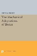 The Mechanical Adaptations of Bones