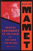 "Sexual Perversity in Chicago" and "the Duck Variations"