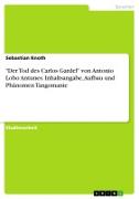 "Der Tod des Carlos Gardel" von Antonio Lobo Antunes. Inhaltsangabe, Aufbau und Phänomen Tangomanie