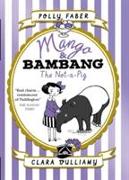 Mango & Bambang 01: The Not-A-Pig