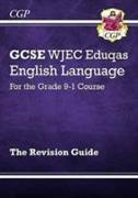 New GCSE English Language WJEC Eduqas Revision Guide (with Online Edition and Knowledge Organisers)