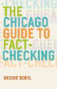 The Chicago Guide to Fact-Checking