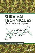 Survival Techniques For The Practicing Engineer