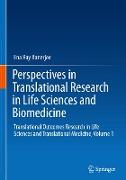 Perspectives in Translational Research in Life Sciences and Biomedicine