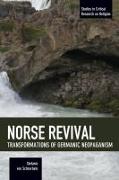 Vorderes Coverbild Norse Revival: Transformations Of Germanic Neopaganism