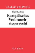 Europäisches Verbrauchsteuerrecht