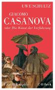 Giacomo Casanova oder Die Kunst der Verführung