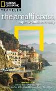 NG Traveler: The Amalfi Coast, Naples and Southern Italy, 3rd Edition