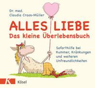 Alles Liebe - Das kleine Überlebensbuch