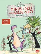 Minus Drei und die wilde Lucy - Minus reißt aus