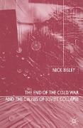 The End of the Cold War and the Causes of Soviet Collapse