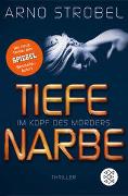 Im Kopf des Mörders - Tiefe Narbe