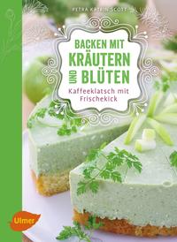 Vorderes Coverbild Backen mit Kräutern und Blüten