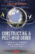 Constructing A Post-War Order