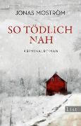 So tödlich nah (Ein Nathalie-Svensson-Krimi 1)