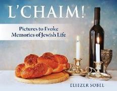 L'Chaim!