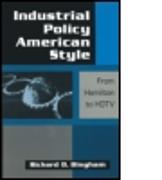 Industrial Policy American-style: From Hamilton to HDTV