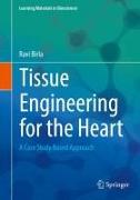 Tissue Engineering for the Heart