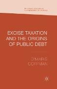 Excise Taxation and the Origins of Public Debt