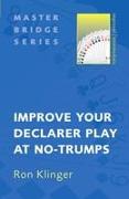 Improve Your Declarer Play at No-Trumps