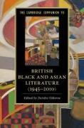 The Cambridge Companion to British Black and Asian Literature (1945–2010)