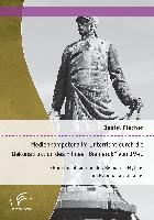 Medienkompetenz im Unterricht durch die Dekonstruktion des Filmes ¿Bismarck¿ von 1940. Die Funktionalisierung des Bismarck-Mythos im Nationalsozialismus