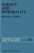 Agency and Integrality