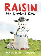 Raisin, the Littlest Cow