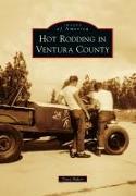 Hot Rodding in Ventura County