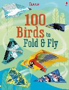 100 Birds to Fold and Fly