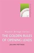 The Golden Rules of Opening Leads