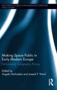 Making Space Public in Early Modern Europe