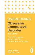 Overcoming Obsessive Compulsive Disorder, 2nd Edition