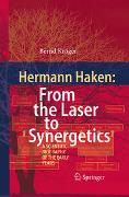 Hermann Haken: From the Laser to Synergetics