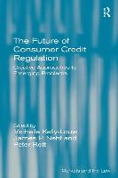 The Future of Consumer Credit Regulation