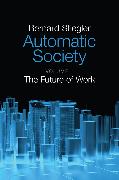 Automatic Society, Volume 1