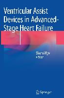 Ventricular Assist Devices in Advanced-Stage Heart Failure