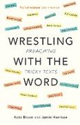 Wrestling with the Word