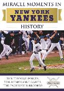 Miracle Moments in New York Yankees History