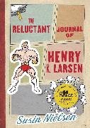 The Reluctant Journal of Henry K. Larsen