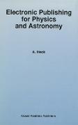 Electronic Publishing for Physics and Astronomy