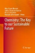 Chemistry: The Key to our Sustainable Future