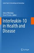 Interleukin-10 in Health and Disease