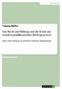 Das Recht auf Bildung und die Kritik am bundesrepublikanischen Bildungssystem