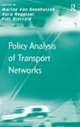 Policy Analysis of Transport Networks